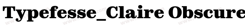 Typefesse_Claire Obscure字体转换